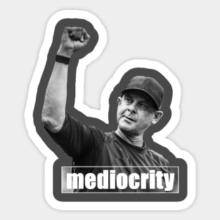 Mediocrity Design Sticker